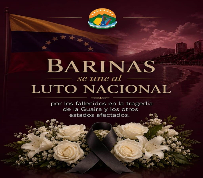 Ante el duelo nacional decretado por el Ejecutivo NacionalGobierno Bolivariano de Barinas llama a la unión y la solidaridad con las familias afectadas